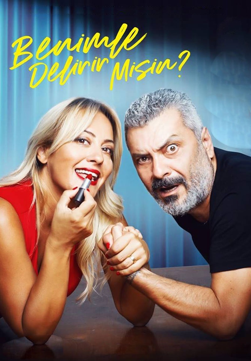 BENİMLE DELİRİR MİSİN?