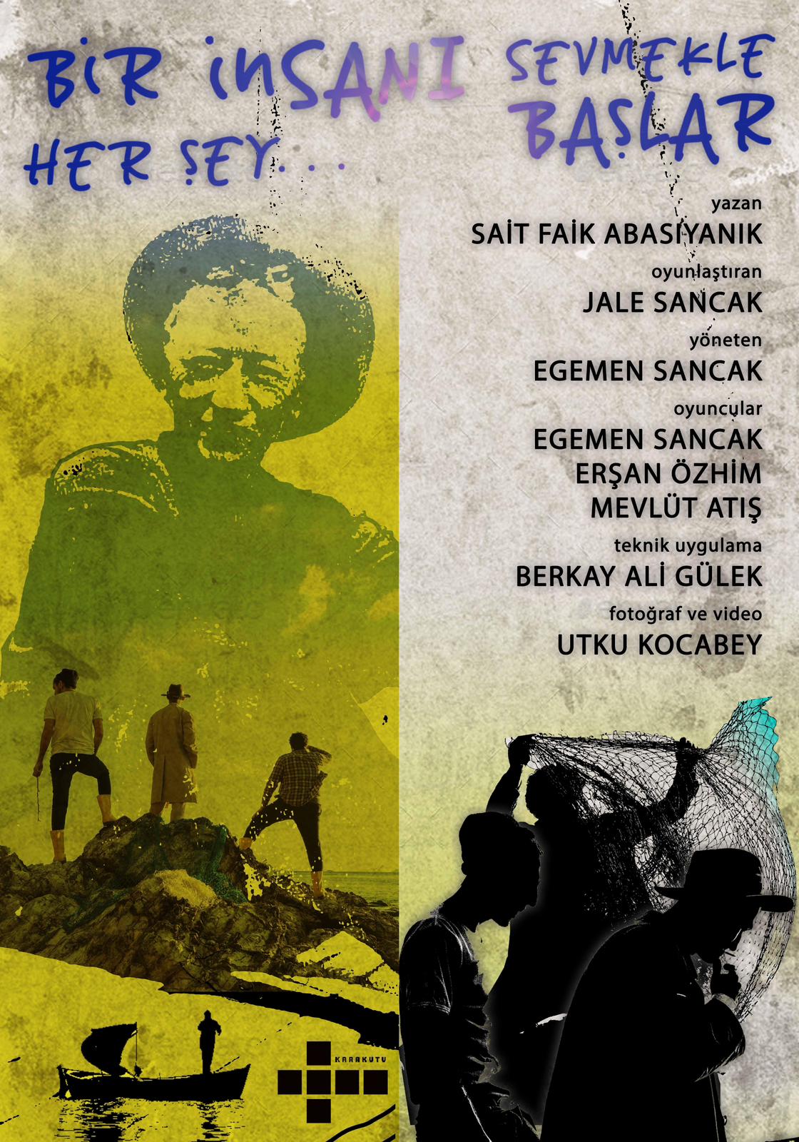 BİR İNSANI SEVMEKLE BAŞLAR HER ŞEY