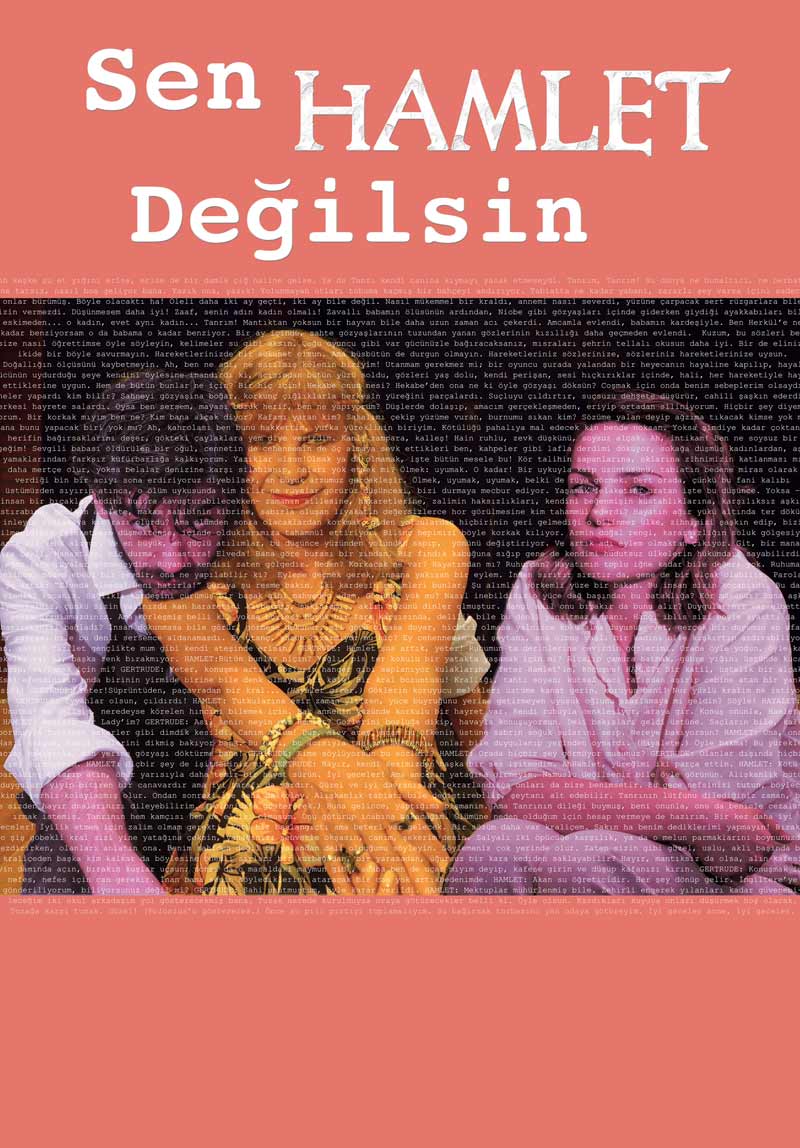 SEN HAMLET DEĞİLSİN