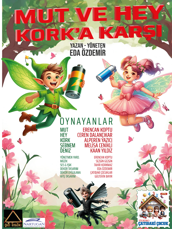 MUT VE HEY KORK'A KARŞI