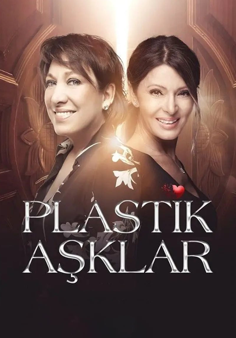 PLASTİK AŞKLAR