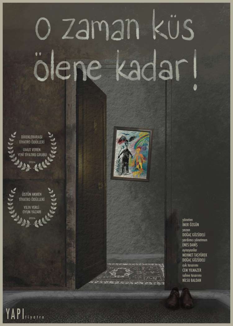 O ZAMAN KÜS ÖLENE KADAR!