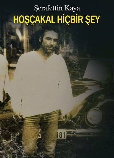 HOŞÇAKAL HİÇBİR ŞEY