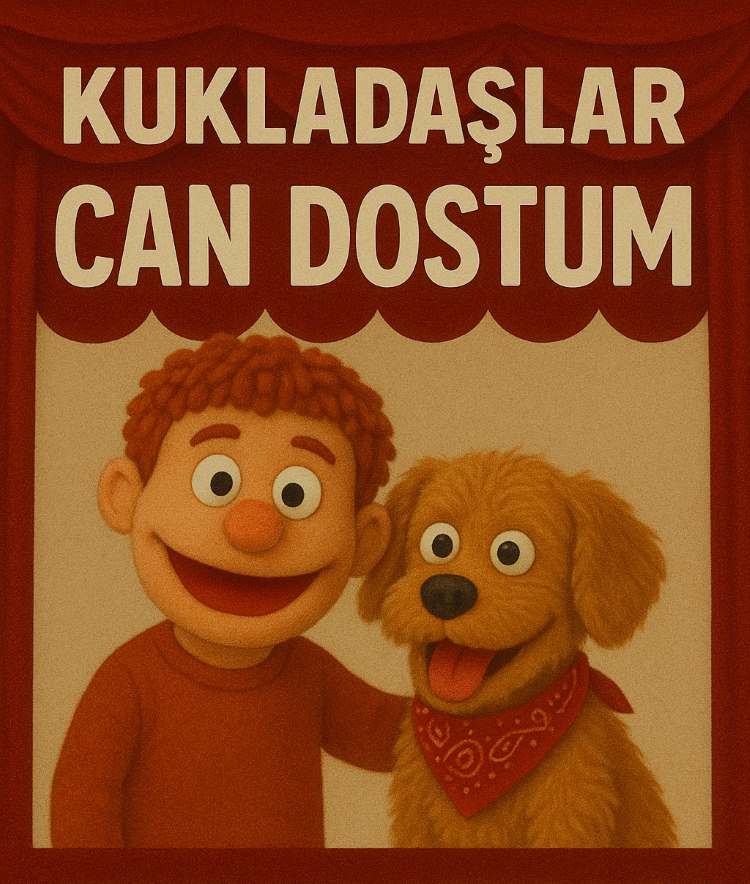 KUKLADAŞLAR CAN DOSTUM