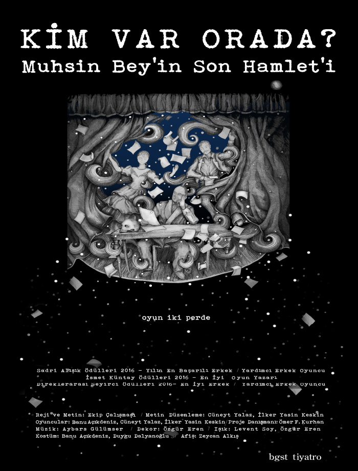 KİM VAR ORADA? MUHSİN BEY'İN SON HAMLET'İ 