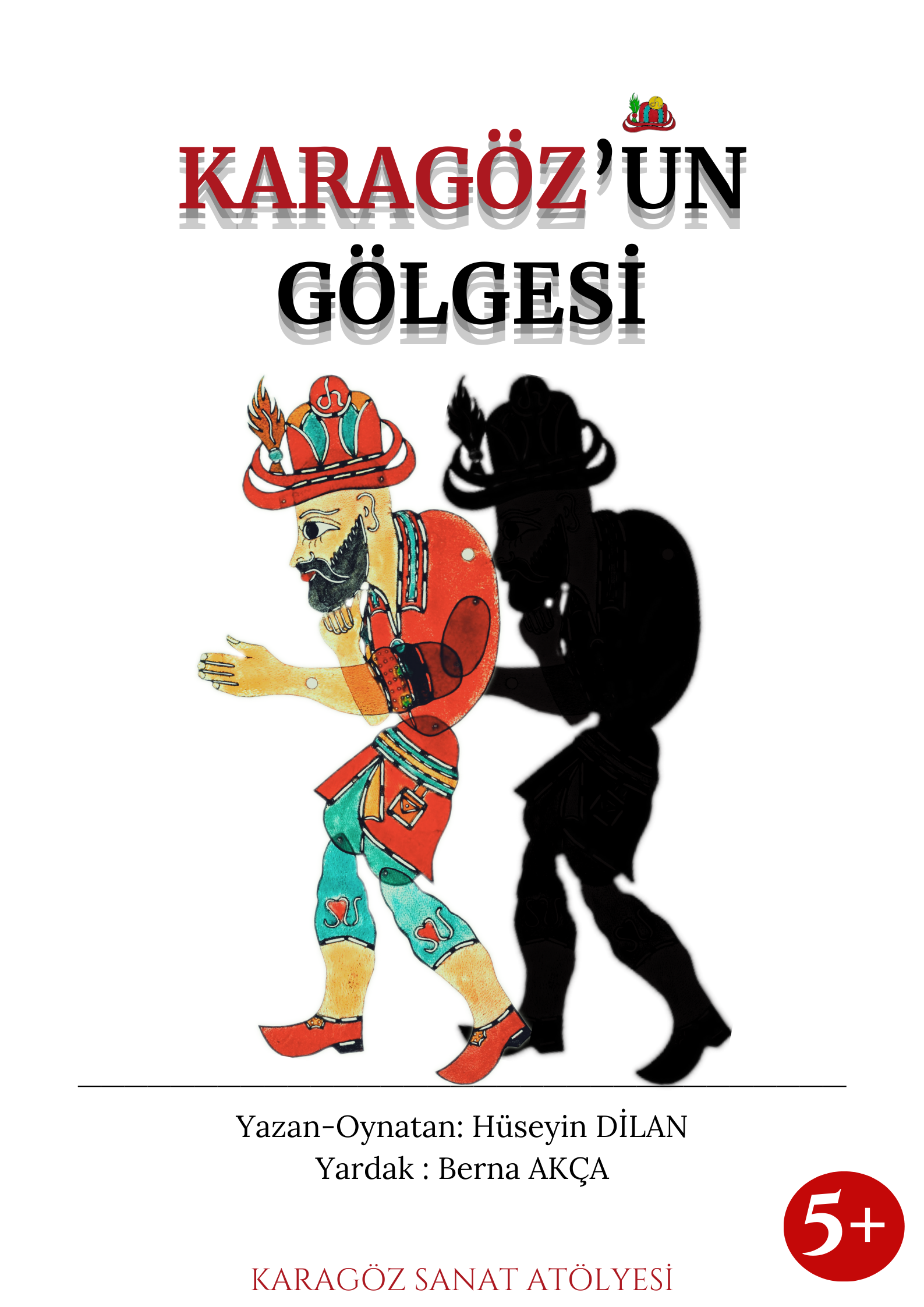 KARAGÖZ’ÜN GÖLGESİ