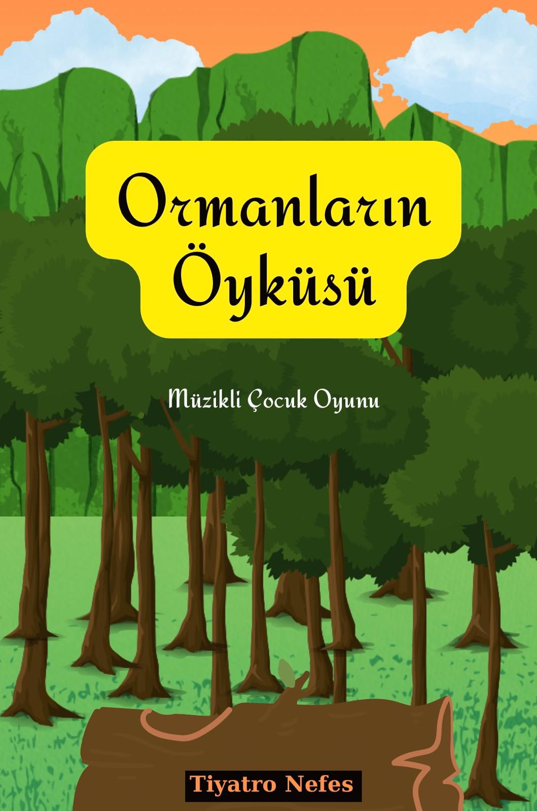 ORMANLARIN ÖYKÜSÜ 