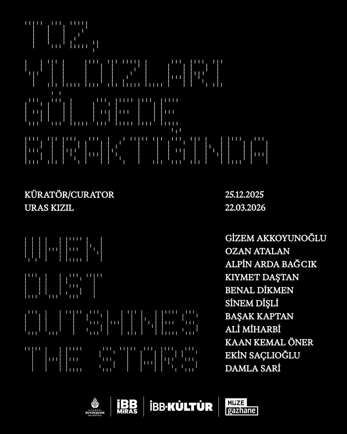 Toz, Yıldızları Gölgede Bıraktığında